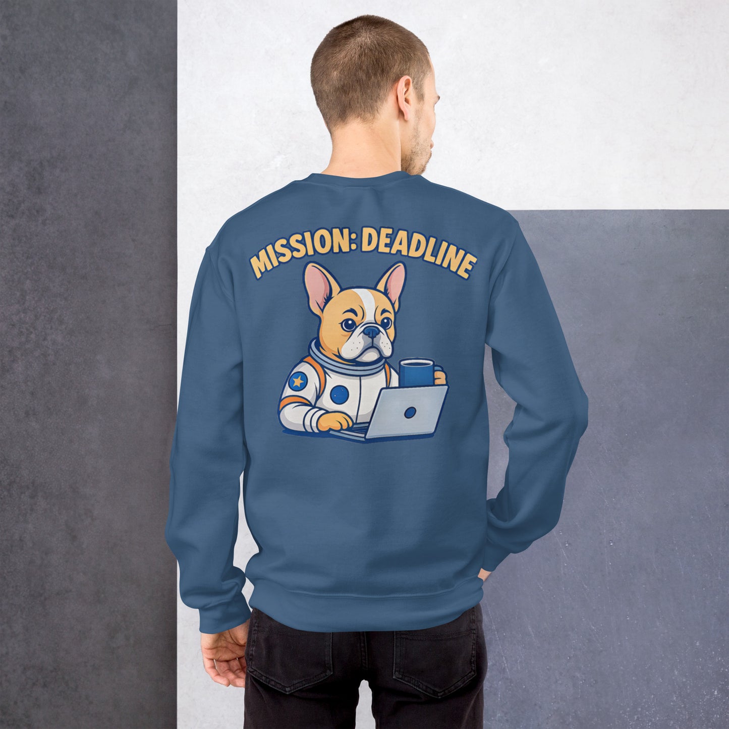 Mission: Deadline – Unisex Sweatshirt mit Astronaut-Frenchie
