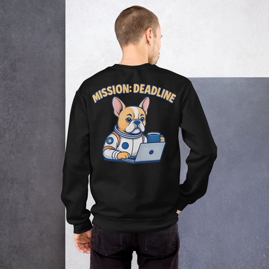 Mission: Deadline – Unisex Sweatshirt mit Astronaut-Frenchie